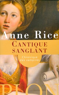 Cantique Sanglant - anne rice