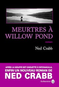 Meurtres a Willow Pond - ned crabb