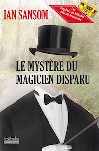 Le Mystere du magicien disparu - ian sansom