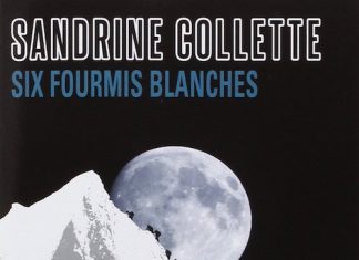 Six fourmis blanches - Sandrine COLLETTE