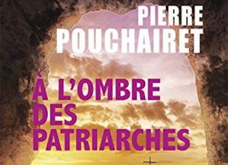 a l ombre des patriarches - Pierre POUCHAIRET