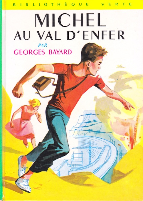 Georges BAYARD : Série Michel - 05 - Michel au val d'enfer