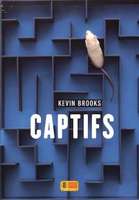Captifs - Kevin Brooks
