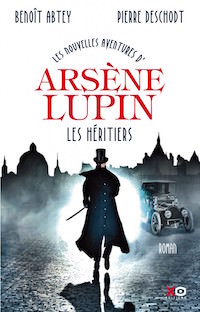 Les nouvelles aventures d Arsene Lupin - Benoit ABTEY et Pierre DESCHODT