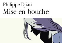 Mise en bouche - Philippe DJIAN