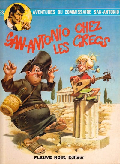 les aventures du commissaire San-Antonio - bd - San-antonio chez les grecs