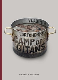 CAMP DE GITANS - Vladimir LORTCHENKOV