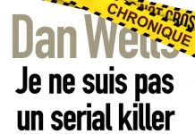 Dan WELLS : Je ne suis pas un serial killer