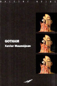 Gotham - Xavier MAUMEJEAN