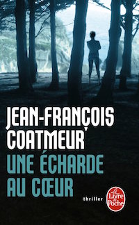 L echarde au coeur - Jean-Francois COATMEUR