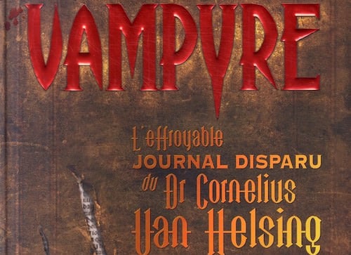 Vampyre - L effroyable journal disparu du Dr Cornelius Van Helsing