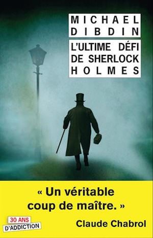 Michael DIBDIN - ultime defi de Sherlock Holmes