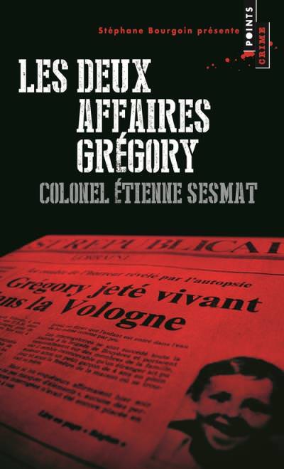 deux affaires gregory - colonel etienne sesmat