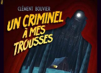 Clement BOUVIER - Un criminel a mes trousses