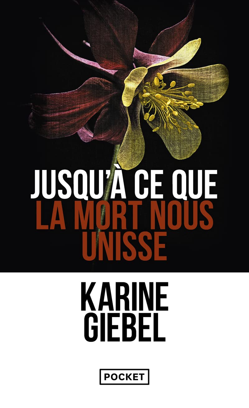 Karine GIEBEL : Jusqu'à ce que la mort nous unisse