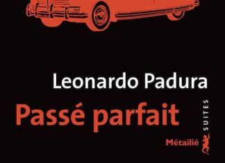 Passe parfait- Leonardo Padura