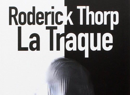 Roderick THORP : La traque - Zonelivre