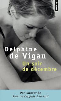 un soir de decembre - delphine de vigan