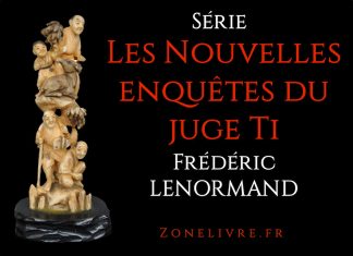 les-nouvelles-enquetes-du-juge-ti-frederic lenormand