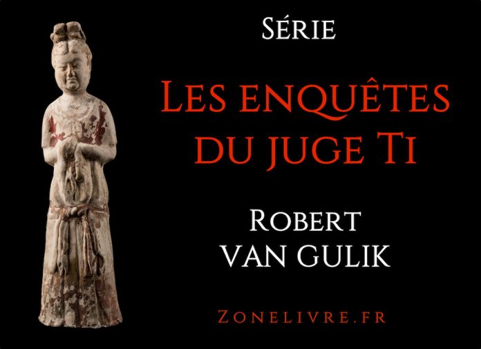 les-enquetes-du-juge ti-robert van gulik