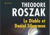 theodore roszak-le-diable-et-daniel silverman