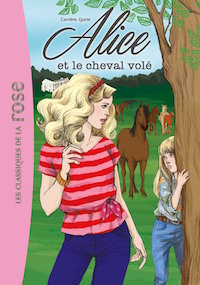 Caroline QUINE : Alice et le cheval volé