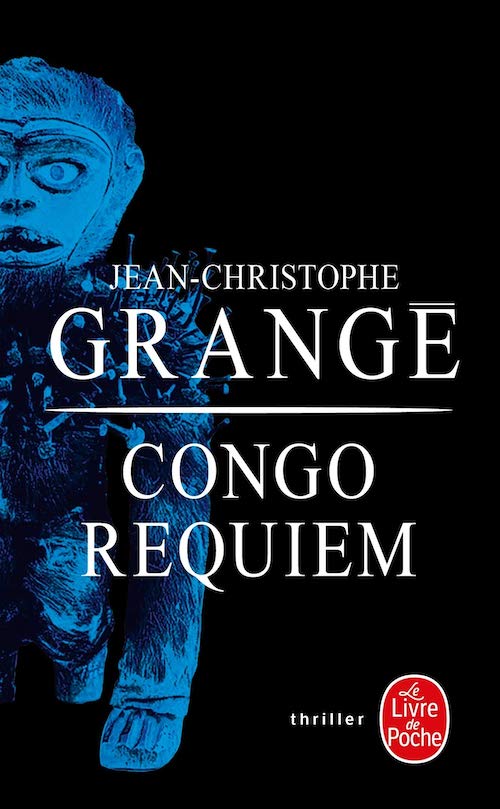 Jean-Christophe GRANGE - Congo requiem