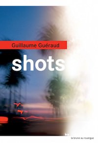 guillaume gueraud-shots