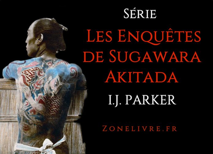 enquetes de sugawara akitada-i-j-parker