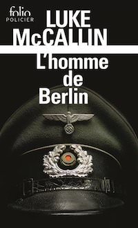 Luke McCALLIN : Série Gregor Reinhardt - 01 - homme de Berlin