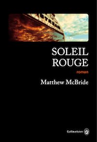 matthew mcbride-soleil-rouge