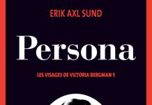 Erik Axl SUND - Les visages de Victoria Bergman - 1 - Persona