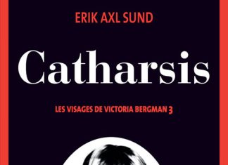Erik Axl SUND : Les visages de Victoria Bergman - 3 - Catharsis