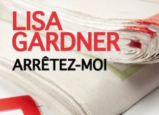 Lisa GARDNER - Arretez-moi -
