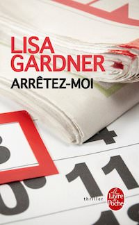 Lisa GARDNER - Arretez-moi