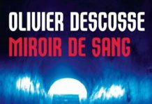 Olivier DESCOSSE - Miroir de sang