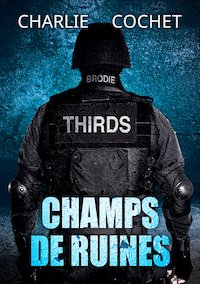 Charlie COCHET - Thirds - 03 - Champs de ruines