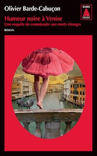 Olivier BARDE-CABUCON -Humeur noire a Venise