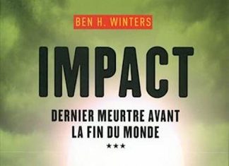 Ben H. WINTERS - Dernier meurtre avant la fin du monde - Tome 3 - Impact