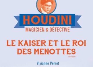 Vivianne PERRET - Houdini magicien et detective - 02 - Le kaiser et le roi des menottes