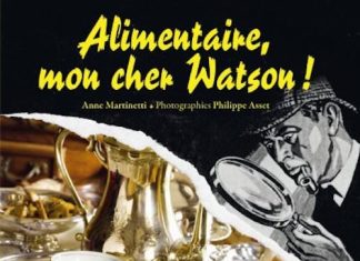 Anne MARTINETTI et Philippe ASSET - Alimentaire mon cher Watson -