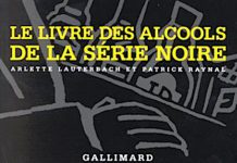 Arlette LAUTERBACH, Alain RAYBAUD et Patrick RAYNAL : Coffret Le Livre des alcools – Le Livre de cuisine de la Série Noire