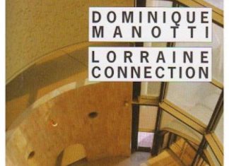 Dominique MANOTTI - Lorraine connection