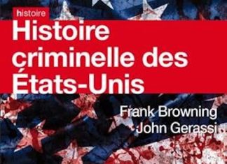 Franck BROWNING et John GERASSI - Histoire criminelle des Etats-Unis