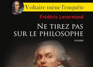 Frederic LENORMAND - Voltaire mene enquete – 07 – Ne tirez pas sur le philosophe