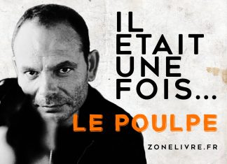 Il était une fois… Le Poulpe il etait une fois le poulpe