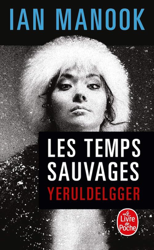 Ian MANOOK - Yeruldelgger - 02 - Les Temps Sauvages