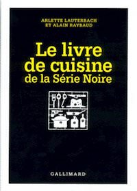 Le Livre de cuisine de la Serie Noire