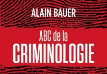Alain BAUER - ABC de la criminologie