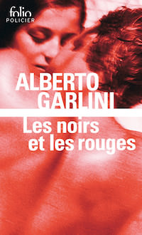 Alberto GARLINI - Les noirs et les rouges